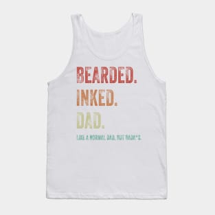 Bearded Inked Dad Like A Normal Dad But Badass Shirt Tank Top